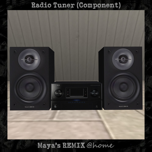Maya's REMIX @home Radio Tuner (component)
